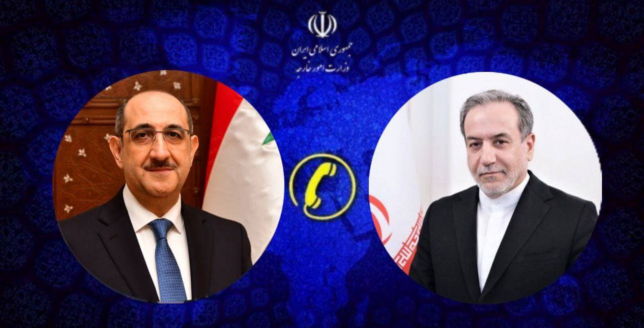 عراقچی در تماس با همتای سوریه: حمایت ایران از دولت و ارتش سوریه ادامه دارد