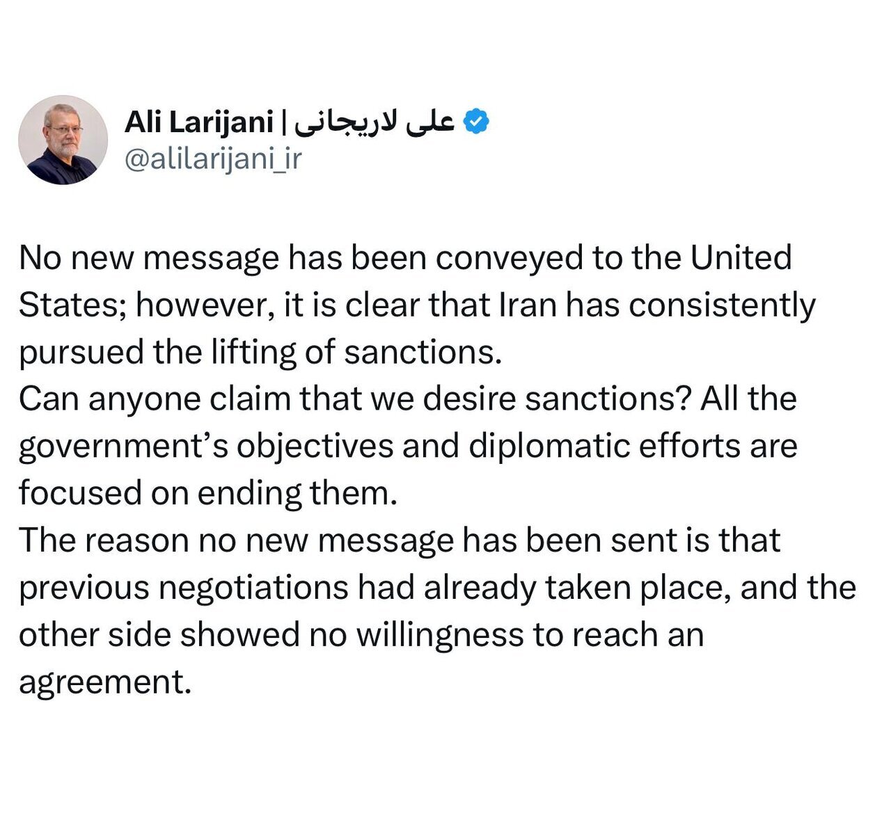 لاریجانی: پیامی به آمریکا داده نشده؛ هدف دیپلماسی ایران لغو تحریم‌هاست