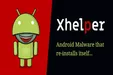 ۴۵ هزار گوشی موبایل به بدافزار Xhelper آلوده شدند