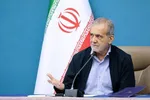 پزشکیان: به همه مقامات برای خدمات بی‌وقفه اختیارات کافی را داده‌ام